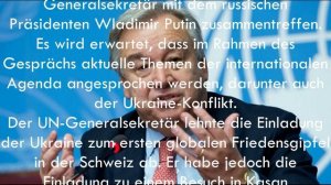 Die Ukraine war vom UN-Generalsekretär beleidigt.