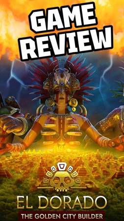 EL DORADO: THE GOLDEN CITY BUILDER, GAME REVIEW #ElDoradoTheGoldenCityBuilder #review  #citybuilder