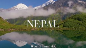 Nepal In 4K - Country Of The Highest Mountain In The World  Scenic Relaxation Film