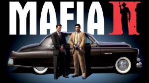 MAFIA 2 ностальгии вам в глаза)