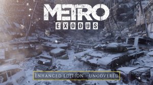 Metro Exodus Enhanced Edition стрим #1