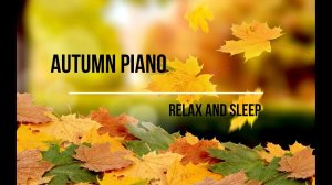 Relax autumn piano music