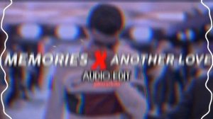 Memories X Another Love - Conan Gray X Tom Odell