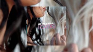 Kid Francescoli - (Cent corps feat. iOni)