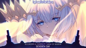 Nightcore - Seventh Day (Besomorph & Coopex) - (Lyrics)