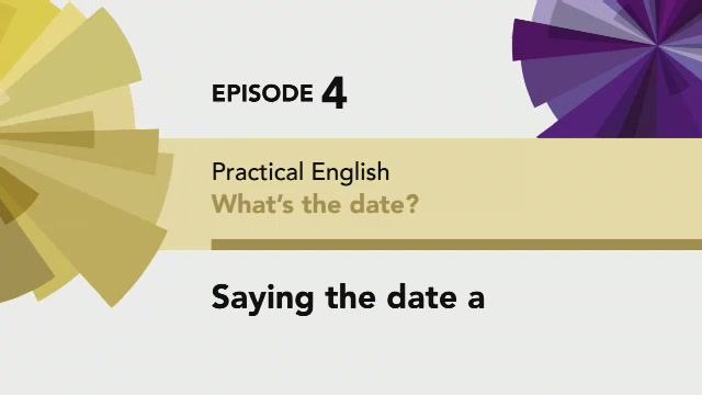 English File 4 edition Beginner PE Episode 4 Saying the date a