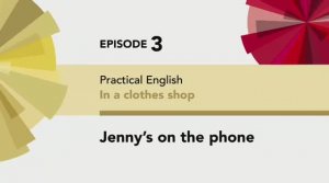 English File 4 edition Elementary PRACTICAL ENGLISH Episode 3 Jenny's on the phone