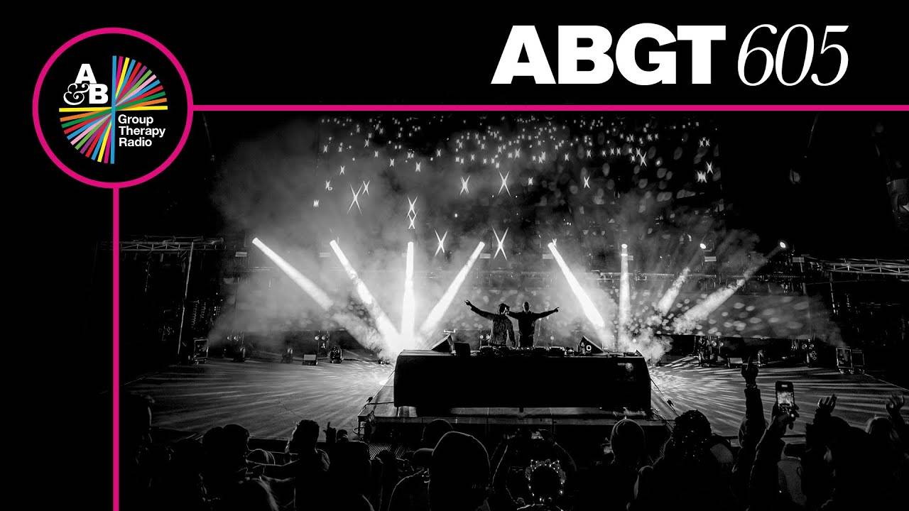 Above & Beyond – Group Therapy 605 (GUEST MIX: ZOYA)