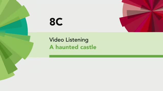 English File 4 edition Elementary VIDEO LISTENING A haunted castle