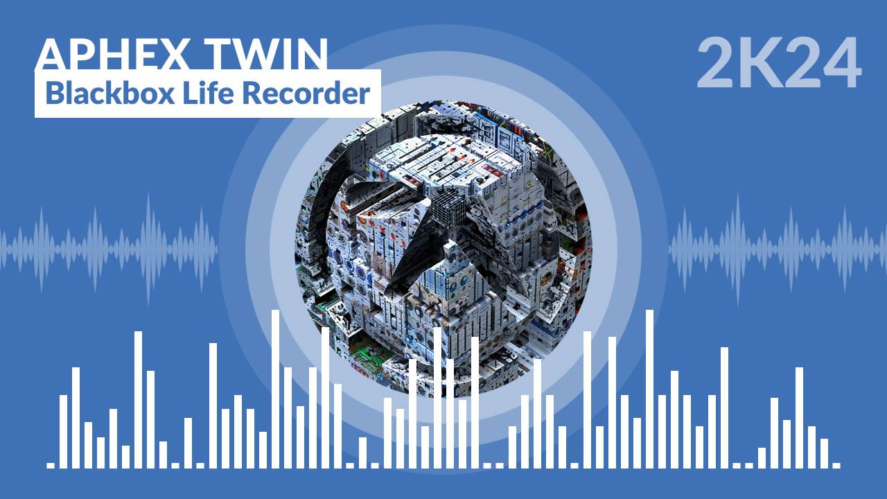 Aphex Twin - Blackbox Life Recorder