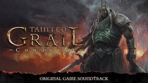 Tainted grail conquest soundtrack-OST