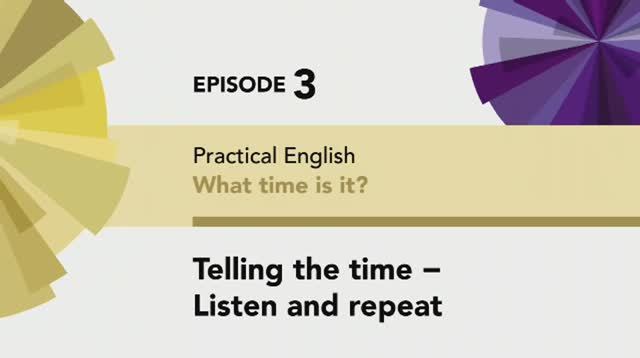 English File 4 edition Beginner PE Episode 3 Telling the time listen & repeat