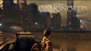 ЗАПЛЫВ  ➤ Dishonored Definitive Edition #8