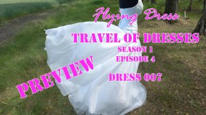 Travel Of Dresses - S01E04 - Dress 007 - Preview. Белое свадебное платье на сильном ветру.