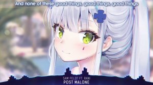 Nightcore - Sam Feldt - Post Malone (Lyrics) ft. RANI