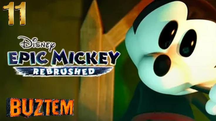 🐭Микки Маус🐭 (Disney Epic Mickey:🎨 Rebrushed🎨)прохождение ч-11