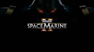 Прохождение Warhammer 40,000: Space Marine 2 - Часть 1