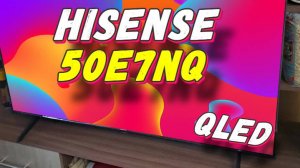 Телевизор Hisense 50E7NQ 2024