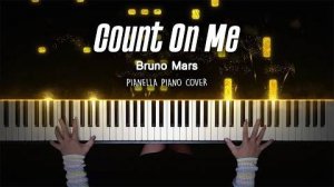 Bruno Mars - Count on Me - Piano Cover by Pianella Piano