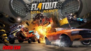 Crash Cam - FlatOut 4: Total Insanity Crash Montage (Part 1 of 2)