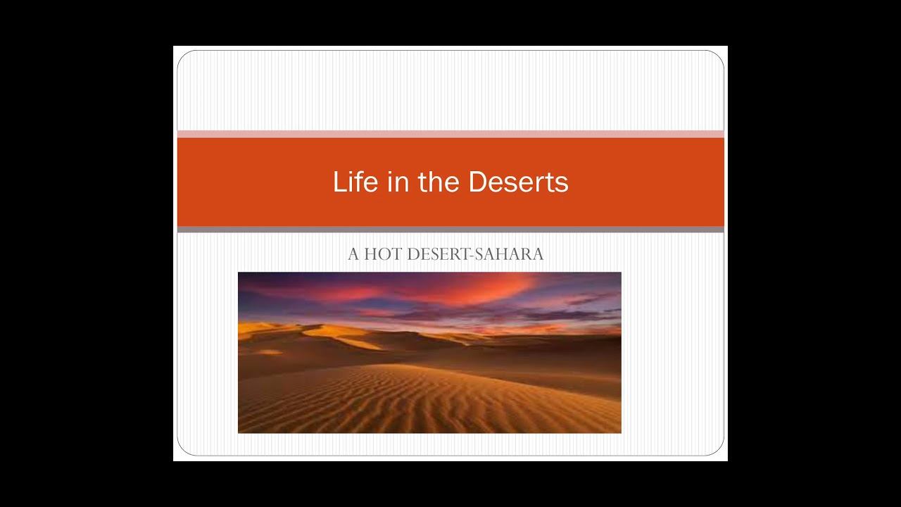 Class Social Science Geography Life In The Desert Part Love And