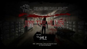 Dead by Daylight Jeff the Killer Lobby Theme