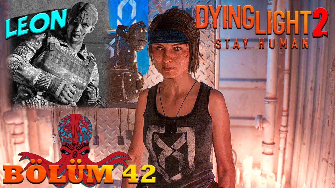 Mertlik duvarı Leon Acı ilaç Ölümcül takas Görev sırasında kayıp Dying Light 2 Stay Human Bölüm 42 смотреть онлайн