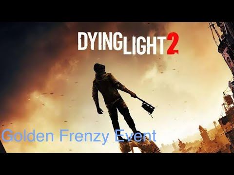 How to complete golden frenzy event/challenge Dying Light 2(GOLDEN EGGs)location смотреть онлайн