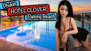 Phuket - Hotel Clover Patong Rooftop Tour  |  Bangla Road Patong Beach Thailand