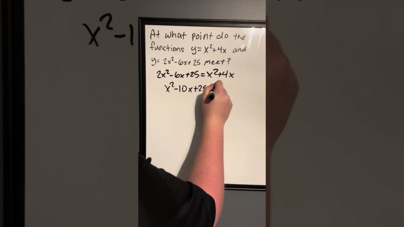 The Intersection of x^2+4x and 2x^2-6x+25  #math #algebra