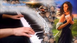 Баллада для Аделины / Ballade pour Adeline (пианино) [НОТЫ + MIDI]