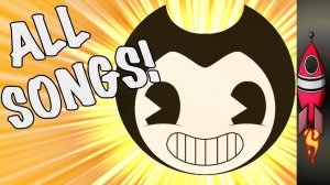 🔴 ALL Bendy And The Ink Machine Songs! | Rockit Gaming 🚀