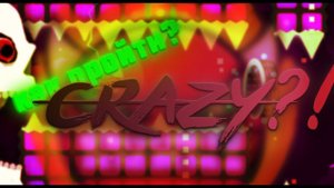 КАК ПРОЙТИ CrAzY В 2022 ГОДУ!  Geometry Dash