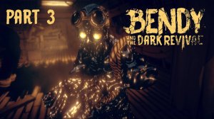 БЕНДИ И ТЁМНОЕ ВОЗРОЖДЕНИЕ / Bendy And The Dark Revival #3 - СКАЧКИ И БАГИ