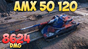 AMX 50 120 - 8 Фрагов 8.6K Урона - Его мощь! - Мир Танков