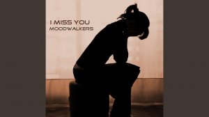 I Miss You (Original Mix)