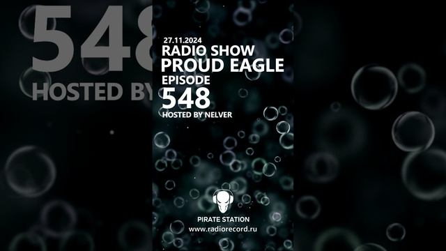 Nelver - Proud Eagle Radio Show #548 ... #shorts