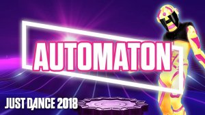 Just Dance 2018 - Automaton by Jamiroquai