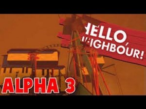 Como descargar Hello Neighbor ALPHA 3