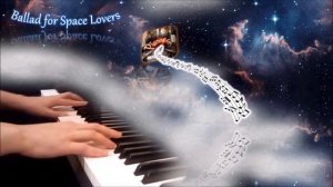 Ballad for Space Lovers (пианино) [НОТЫ + MIDI]