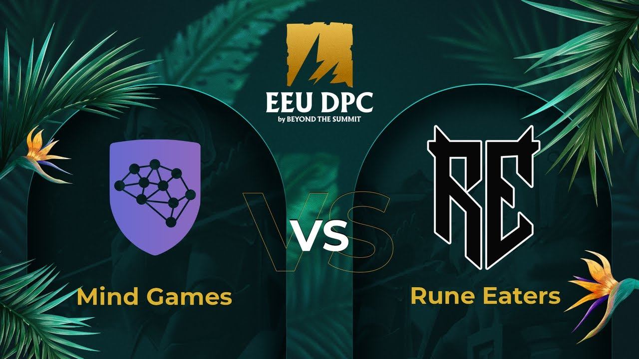 Mind Games vs Rune Eaters | Game 1 | Dota Pro Circuit Eastern Europe - Division I Tour 3