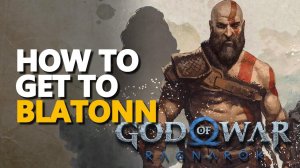 How to find /get to Blatonn God Of War Ragnarok