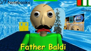 Father Baldi 1.1 Beta - Baldi's Basics Mod