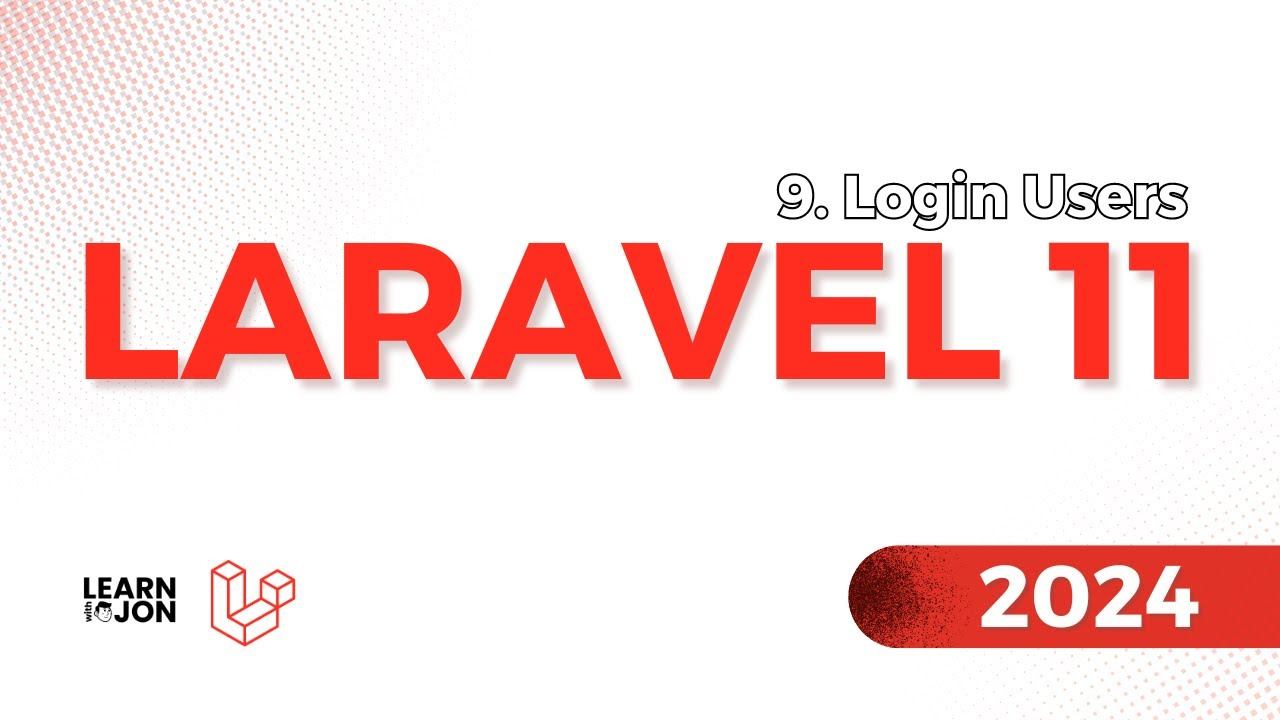 LARAVEL 11 Crash Course for Beginners 2024 | #9 Login Users (Web Developer Path)