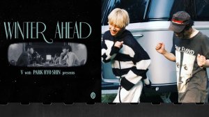 V ✌️ bts "Winter Ahead(Park Hyo Shin)" teaser 1