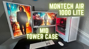 MONTECH AIR 1000 LITE PC CASE OVERVIEW