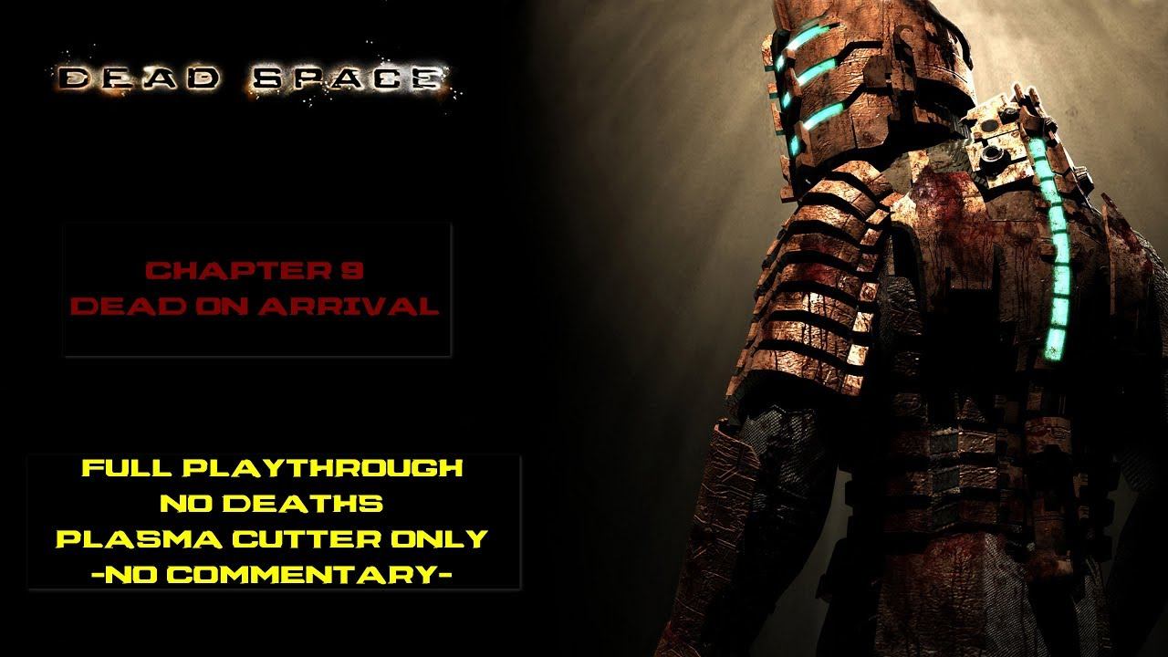 Dead Space 4K - Chapter 9: Dead on Arrival (No Commentary) смотреть онлайн