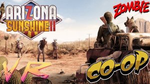 Arizona Sunshine 2 CO-OP: Полное Прохождение в VR № 3