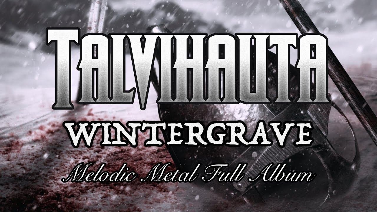 TALVIHAUTA - Wintergrave [Full Album | Lyric Video] MELODIC METAL 2022