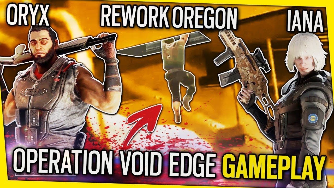 VOID EDGE, GAMEPLAY ORYX & IANA, REWORK OREGON, MODE ENTRAINEMENT... Rainbow Six Siege смотреть онлайн